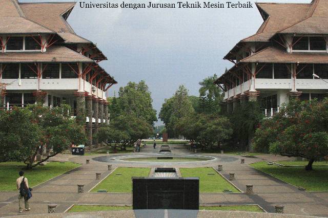 2 Daftar Universitas dengan Jurusan Teknik Mesin Terbaik di Indonesia