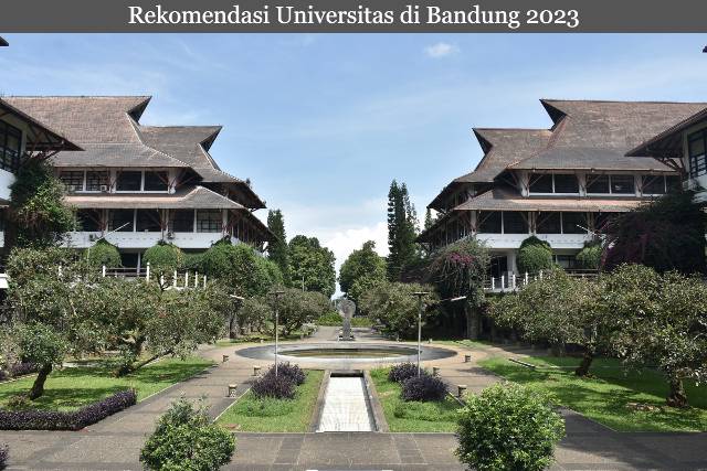 4 Deretan Universitas Terbaik di Bandung Lengkap dengan Akreditasinya