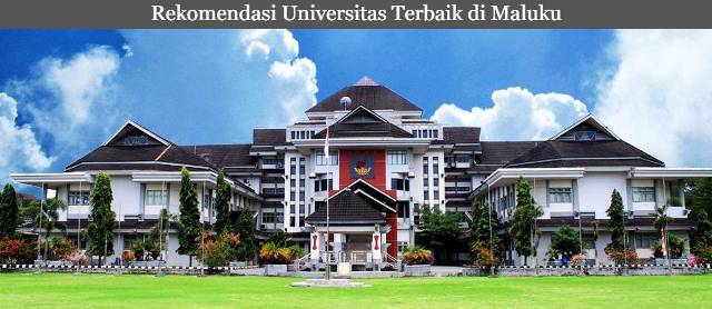 Informasi Lima Universitas Terbaik di Maluku Paling Favorit 2023