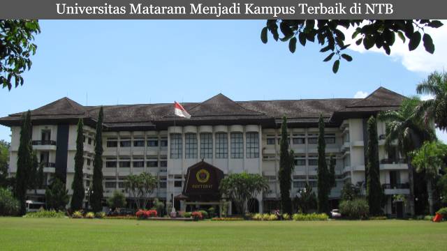 Universitas Mataram Menjadi Kampus Terbaik di NTB Versi UniRank Terbaru 2023