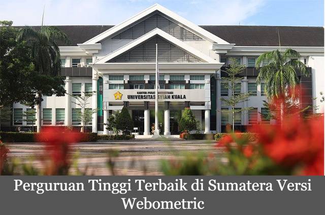 5 Rekomendasi Perguruan Tinggi Terbaik di Sumatera Versi Webometric