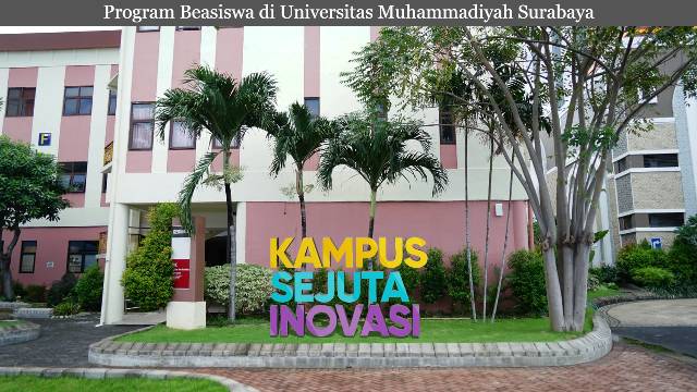 Daftar Program Beasiswa di Universitas Muhammadiyah Surabaya Terbaru 2023